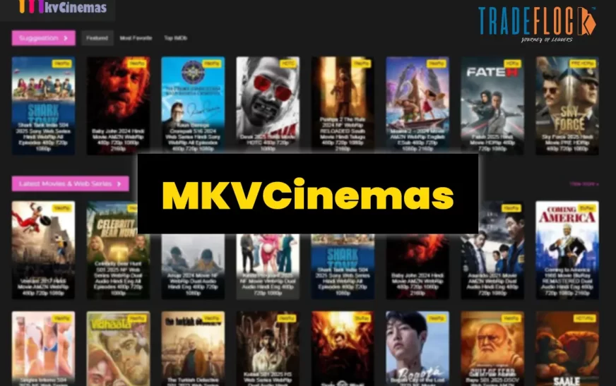 MKVCinemas: The Ultimate Hub of Movies