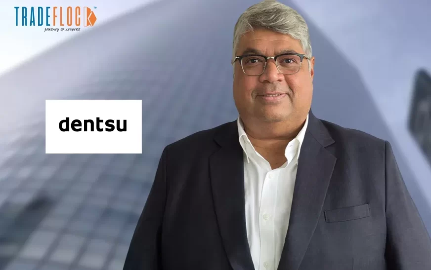 Dentsu Appoints Ajay Gupte as Chief Operating Officer